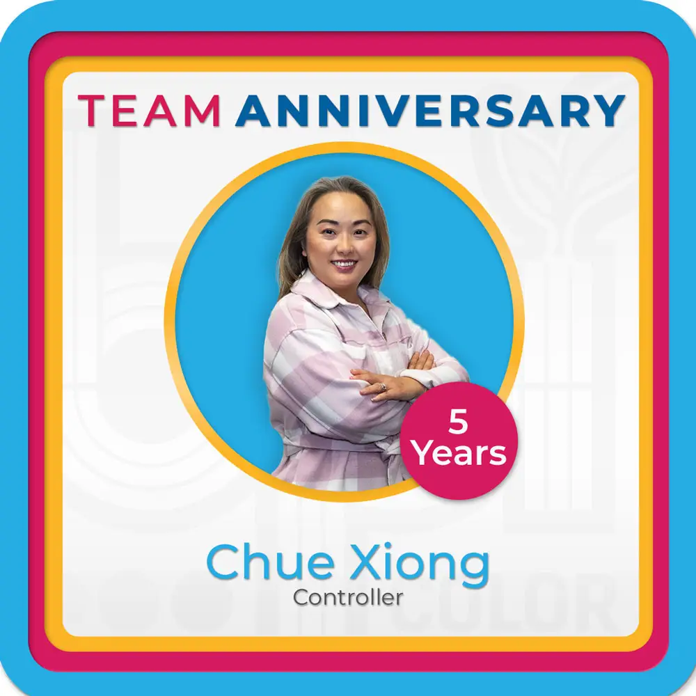 Chue Xiong Anniversary celebration graphic featuring Chue Xiong, Controller at BPI Color, recognized for 5 years of dedicated service.