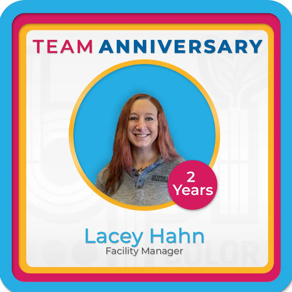 Team Anniversary celebration graphic featuring Lacey Hahn, Facility Manager, commemorating 2 years with BPI Color.