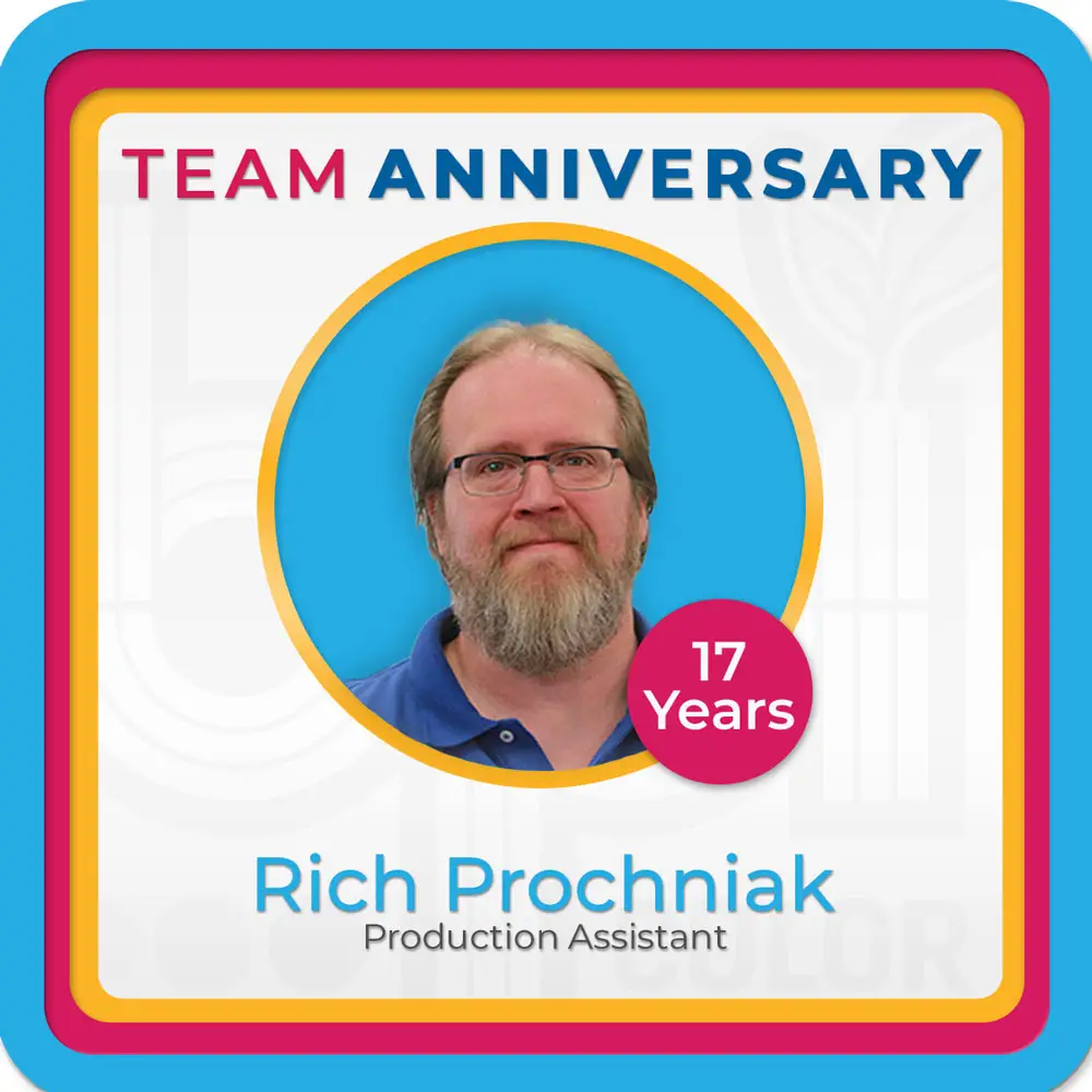 Team Anniversary celebration graphic for Rich Prochniak, Production Assistant, honoring his 17 years of dedicated service at BPI Color.
